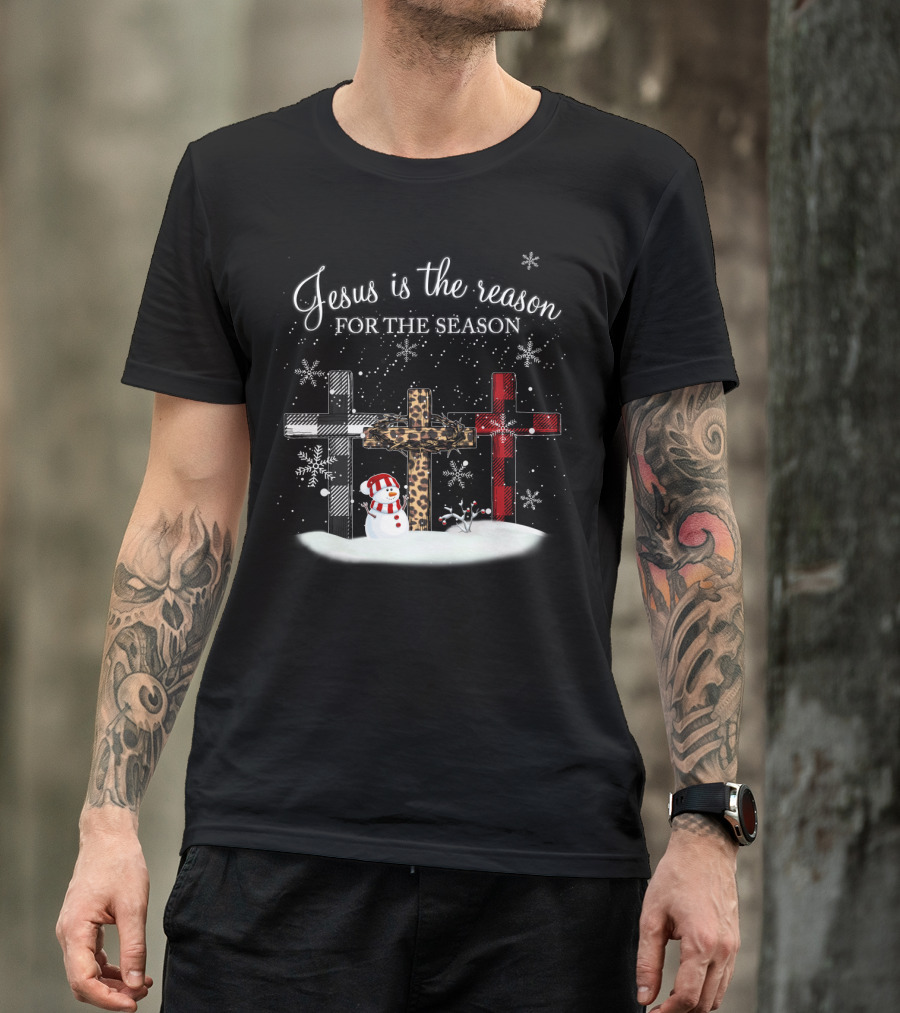 Jesus Is The Reason For The Season Snowman Crosses And Snowflakes T-Shirt