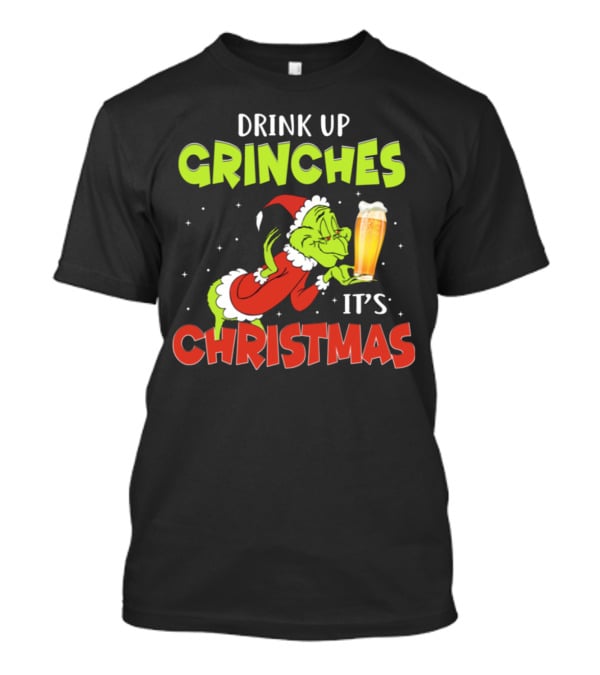 Drink Up Grinches It's Christmas Santa Grinch Holding Beer T-Shirt