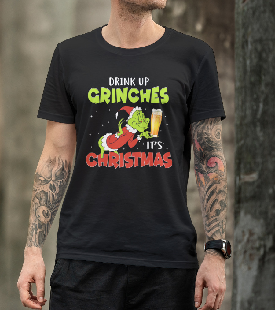 Drink Up Grinches It's Christmas Santa Grinch Holding Beer T-Shirt
