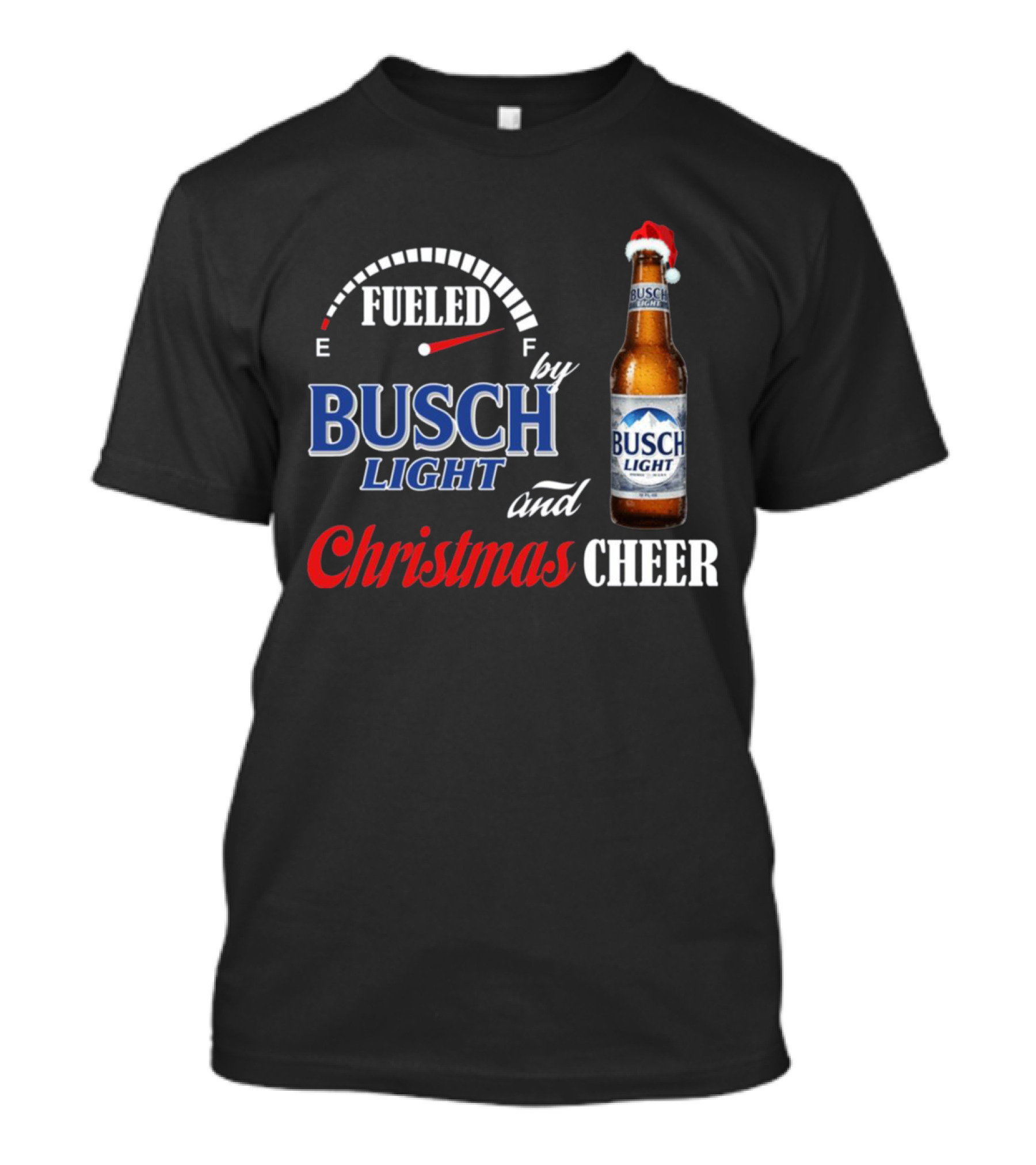 Fueled By Busch Light Christmas Cheer Beer Bottle Santa Hat T-Shirt