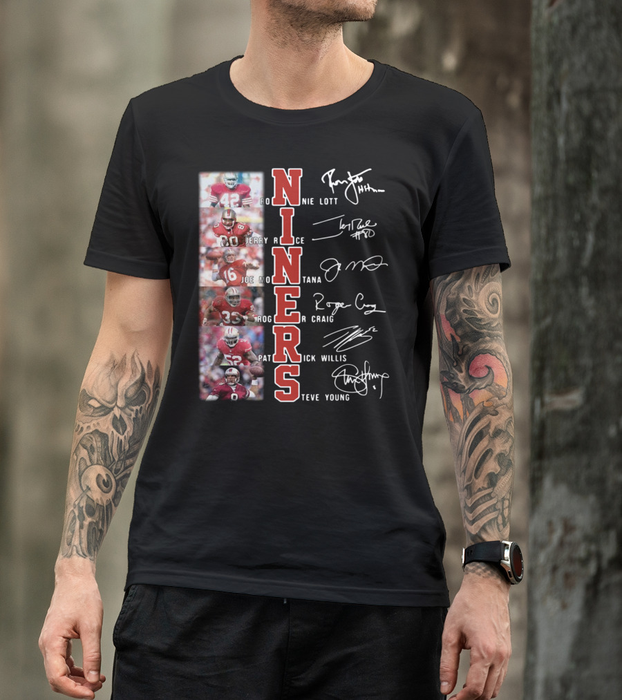 Niners Ronnie Lott Jerry Rice Joe Montana Roger Craig Patrick Willis Steve Young Signatures T-Shirt