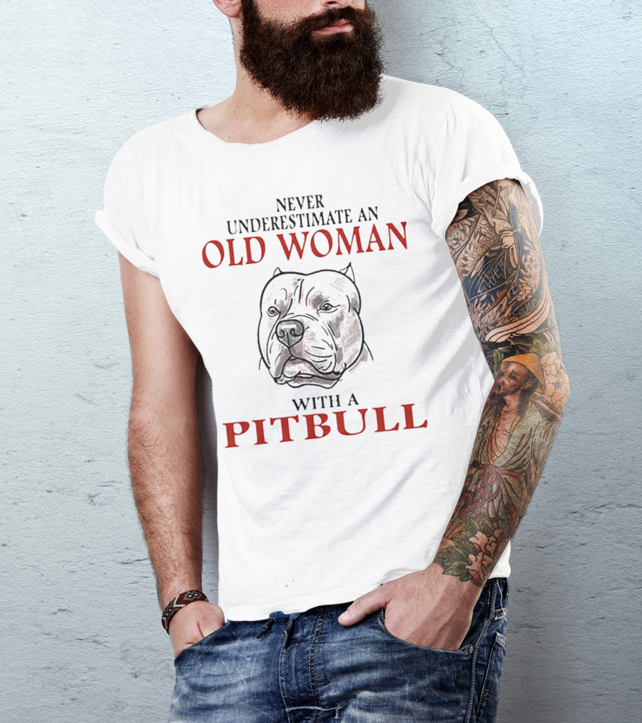 Never Underestimate An Old Woman With A Pitbull Drawing T-Shirt