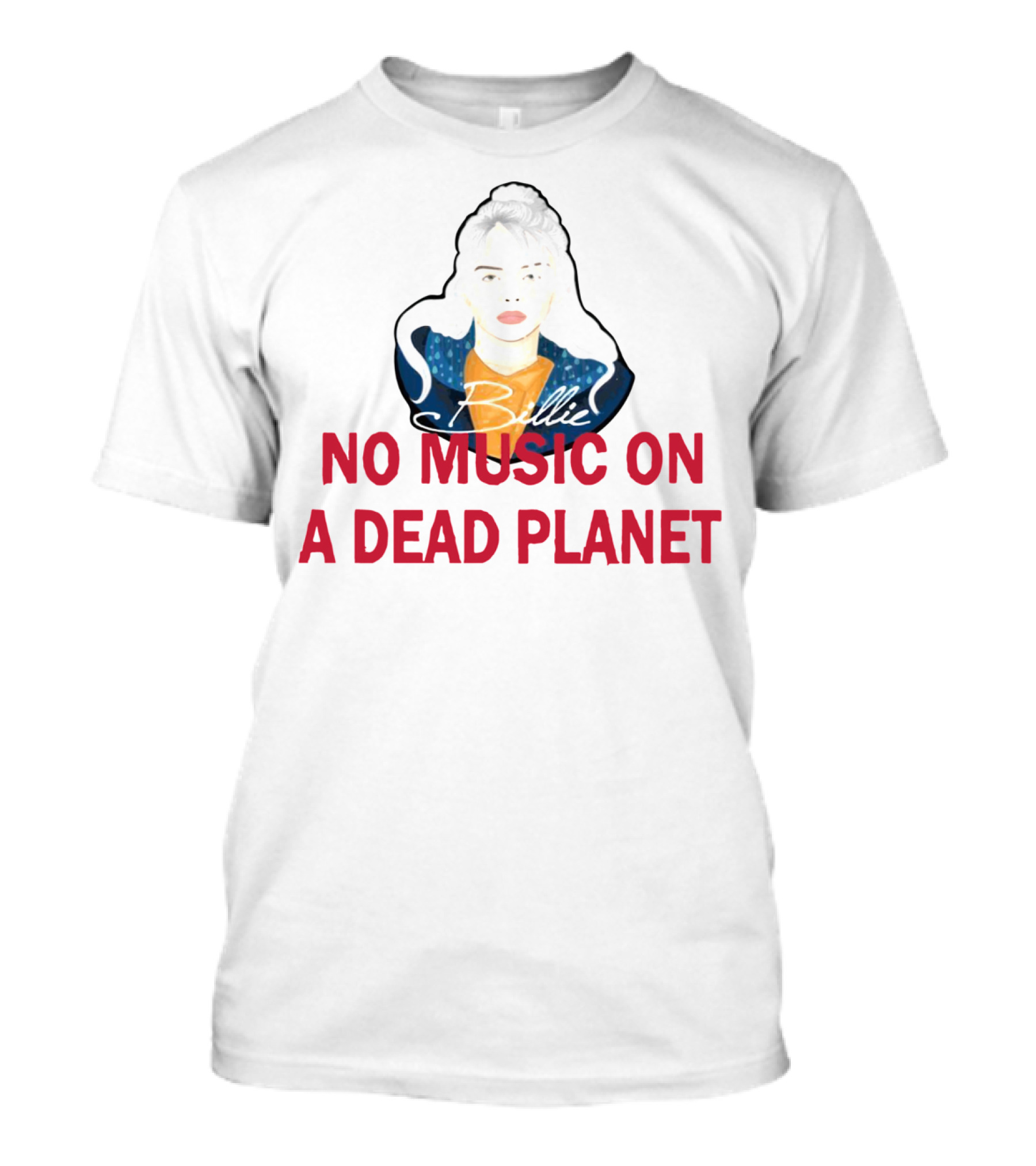 Billie Eilish No Music On A Dead Planet Eco Awareness T-Shirt