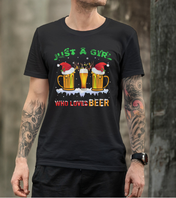 Just A Girl Who Loves Beer Christmas Santa Hats Reindeer T-Shirt