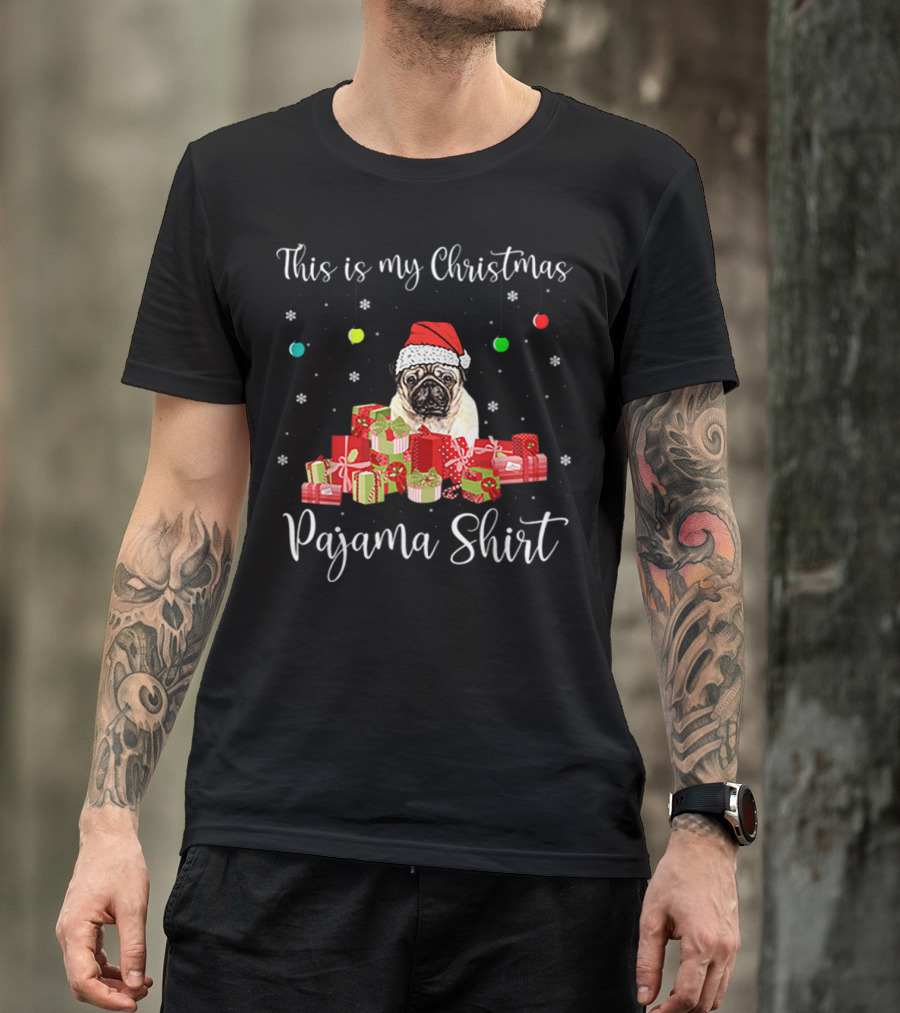 This Is My Christmas Pajama Shirt Santa Pug Dog T-Shirt