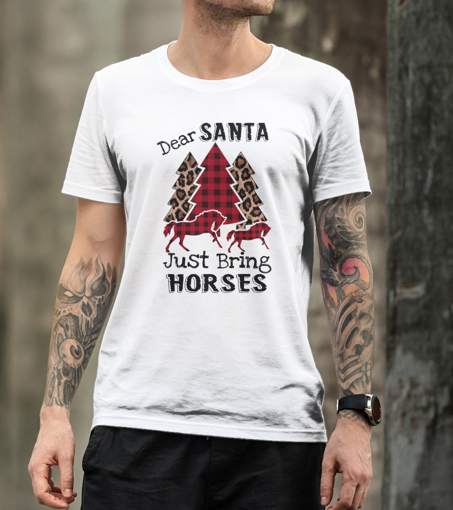 Dear Santa Just Bring Horses Plaid And Leopard Print Christmas Tree With Horse T-Shirt