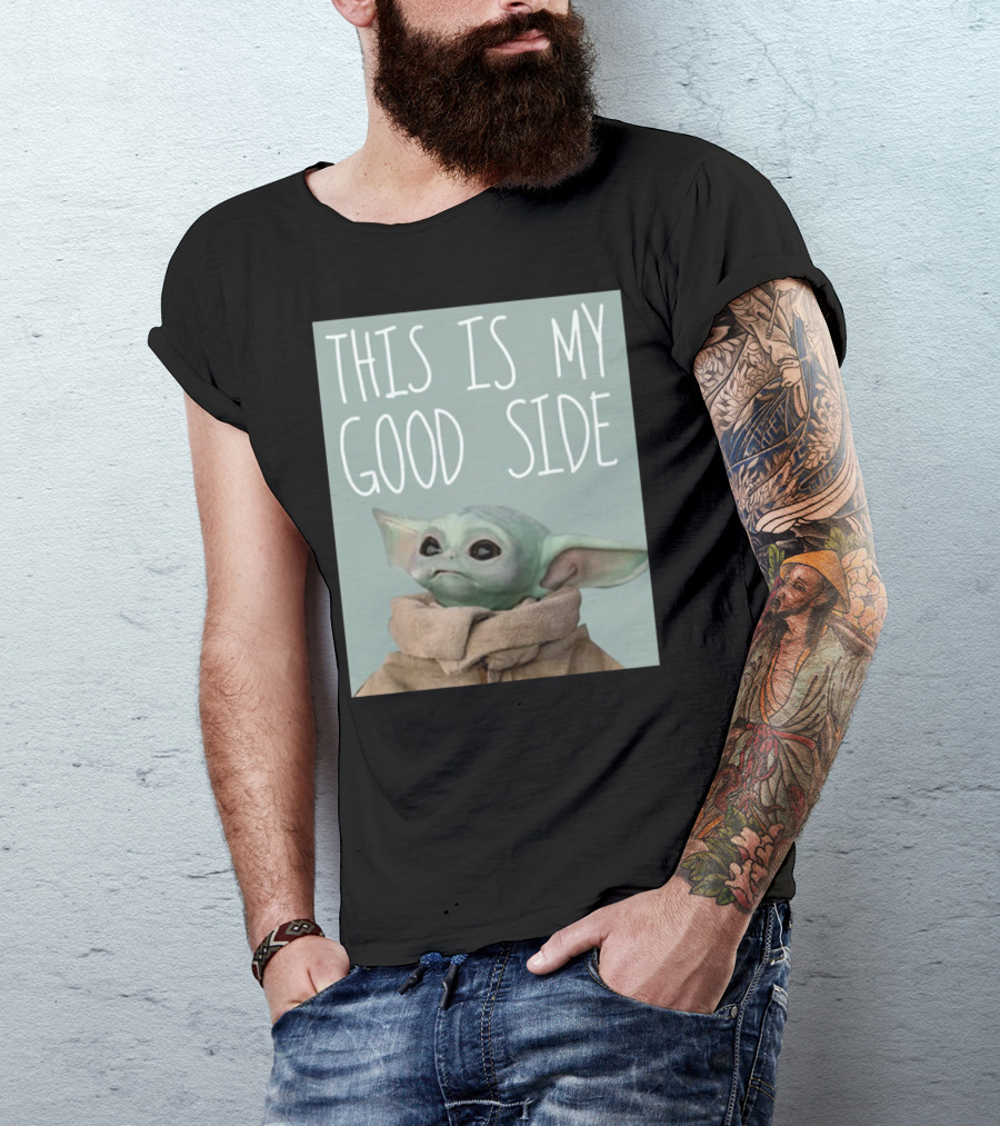 Baby Yoda The Child This Is My Good Side Mandalorian T-Shirt