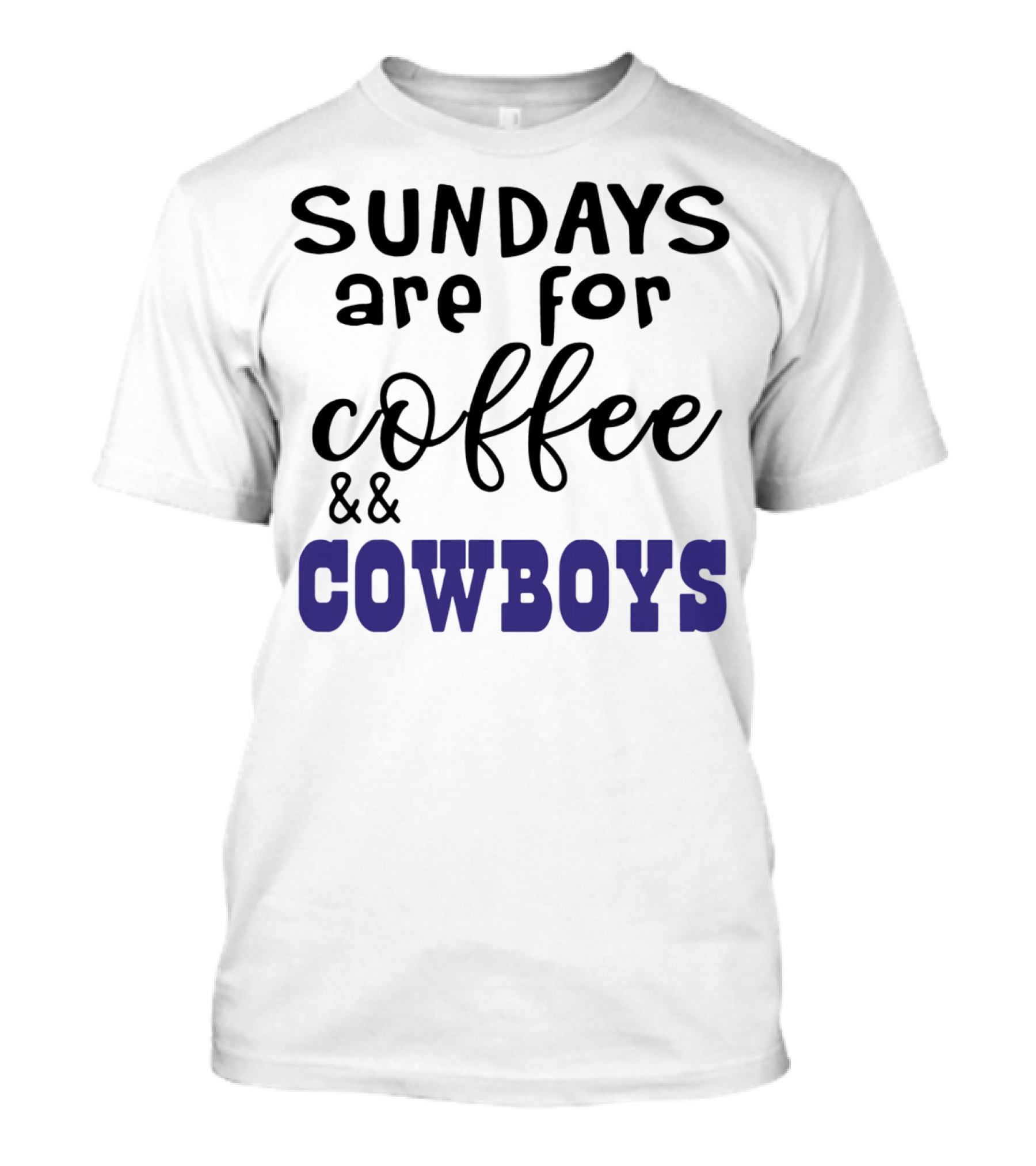 Sundays Are Reserved For Coffee And Cowboys Enthusiasts T-Shirt