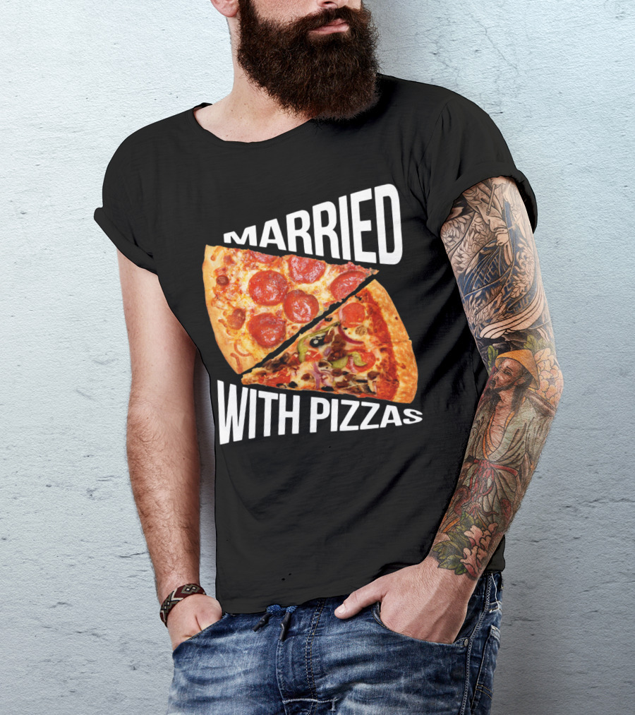 Married With Pizzas Pepperoni And Veggie Slices Humor T-Shirt