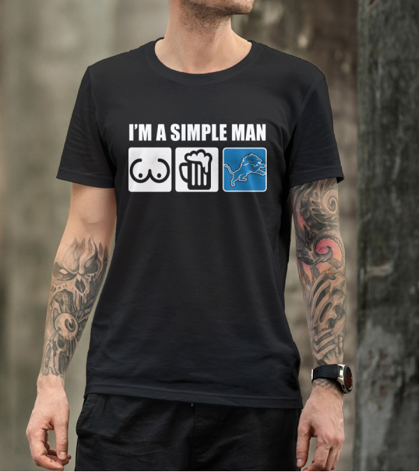 I'm A Simple Man Beer Detroit Lions T-Shirt