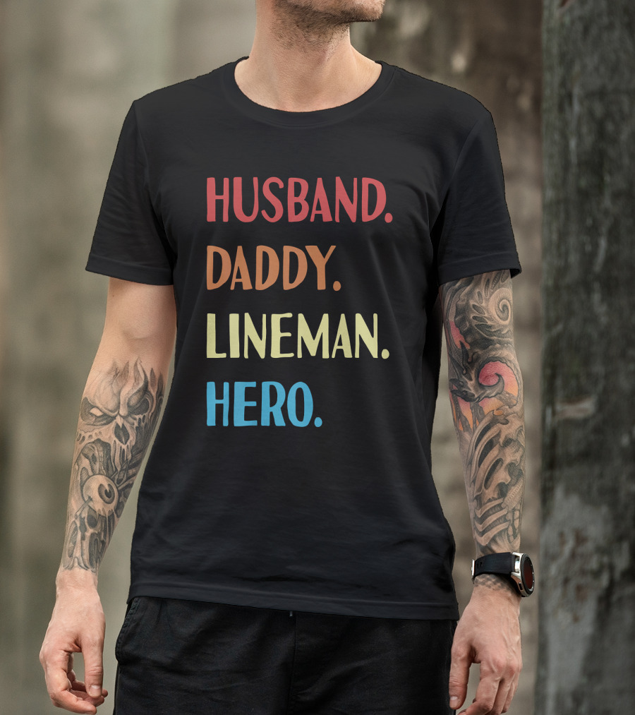 Husband Daddy Lineman Hero Vintage Best Father T-Shirt