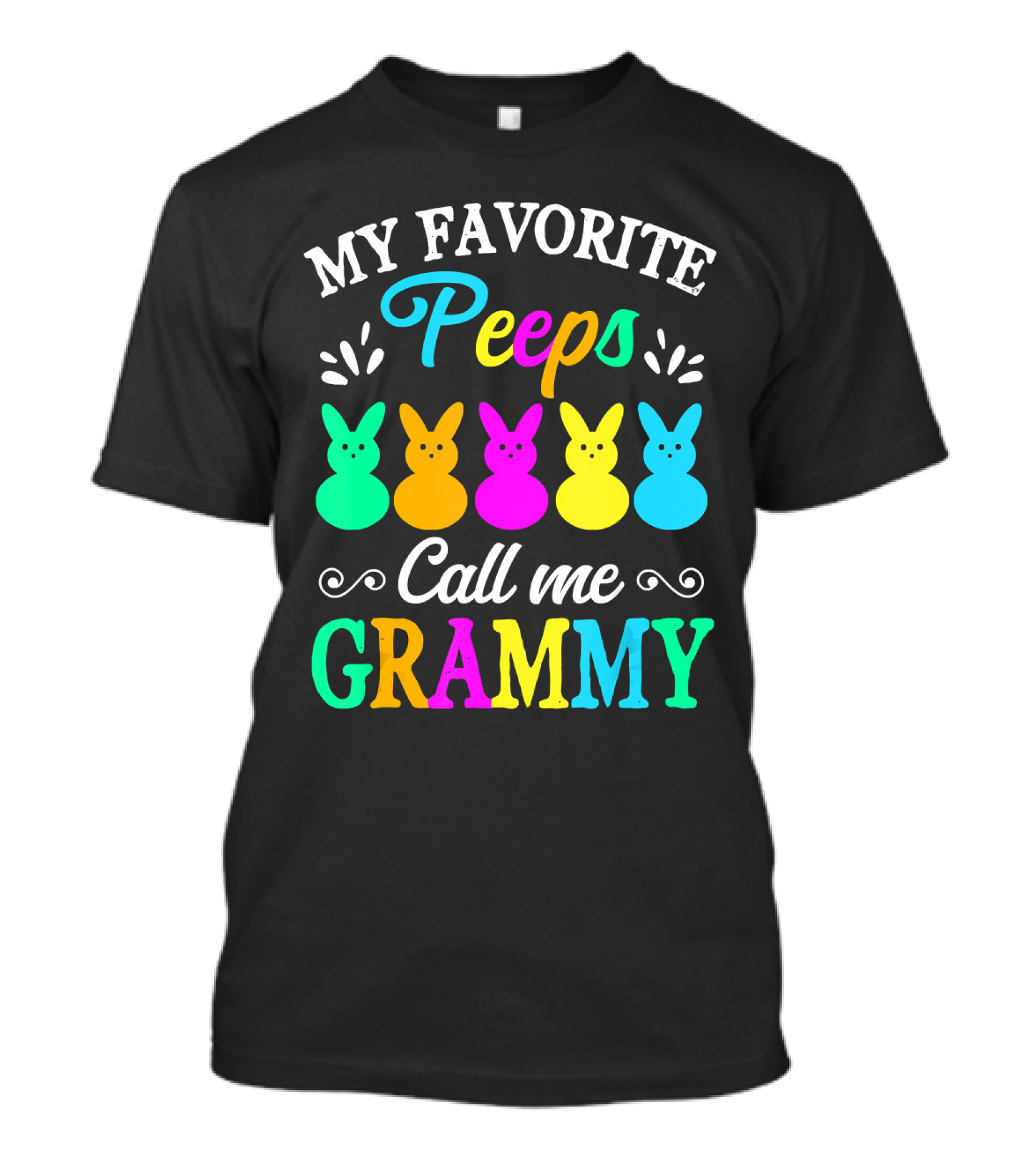 My Favorite Peeps Call Me Grammy Colorful Easter Bunnies T-Shirt