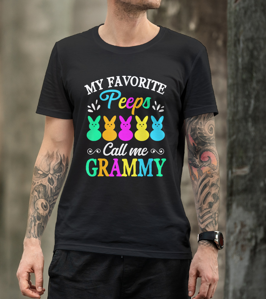 My Favorite Peeps Call Me Grammy Colorful Easter Bunnies T-Shirt