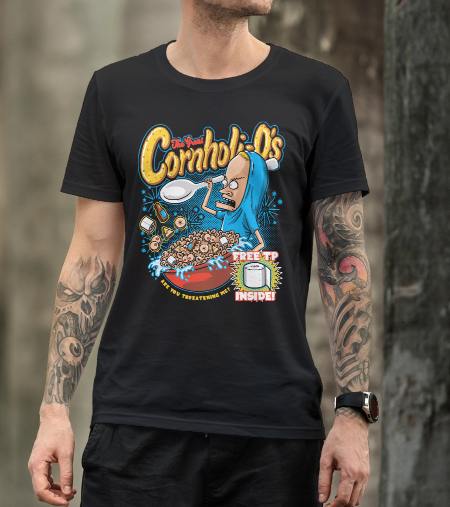 The Great Cornholio's Are You Threatening Me Free TP Inside T-Shirt