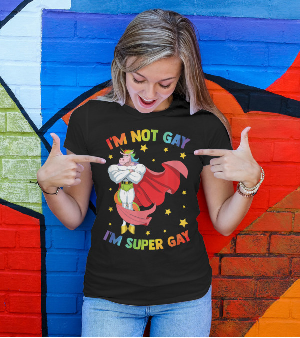 I'm Not Gay I'm Super Gay Colorful Unicorn With Cape And Stars T-Shirt