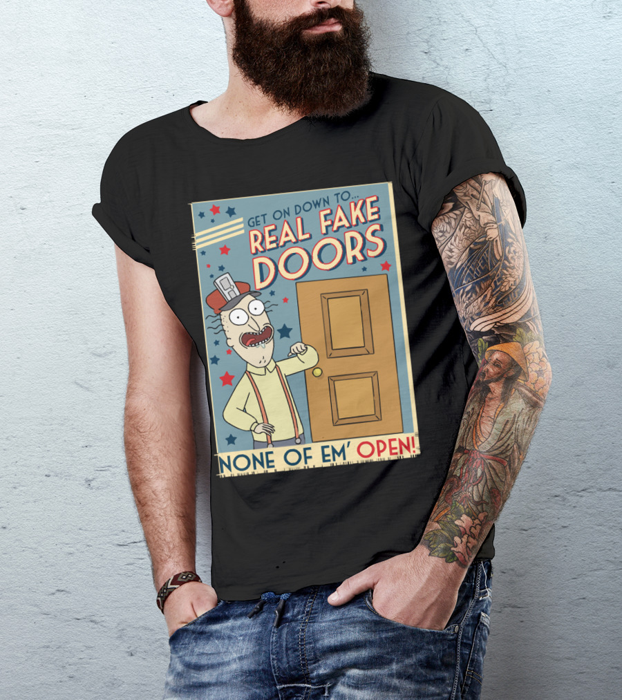 Get On Down To Real Fake Doors None Of Em' Open Rick And Morty Interdimensional Cable Advertisement T-Shirt