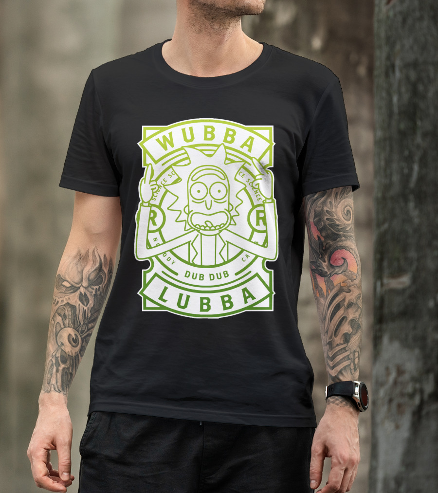 Wubba Lubba Dub Dub Rick Sanchez Science Madness T-Shirt