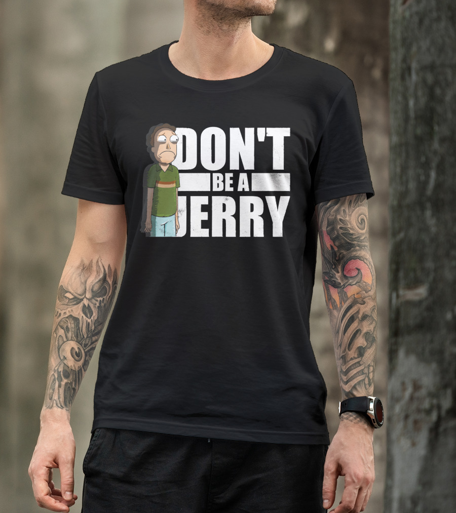 Rick And Morty Don't Be A Jerry T-Shirt