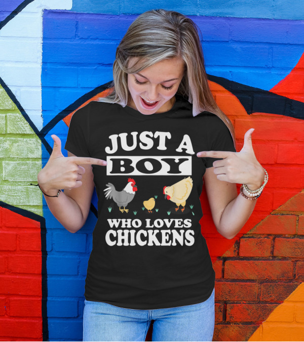 Just A Boy Who Loves Chickens Farm Chicken Rooster Hen Chicks T-Shirt