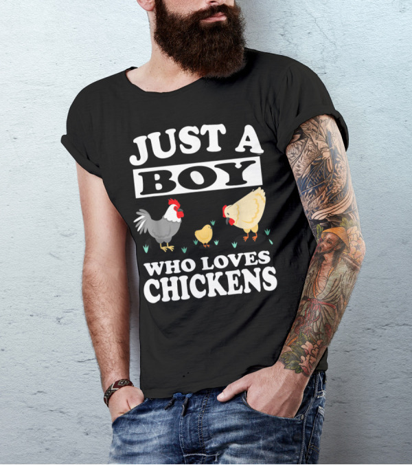 Just A Boy Who Loves Chickens Farm Chicken Rooster Hen Chicks T-Shirt