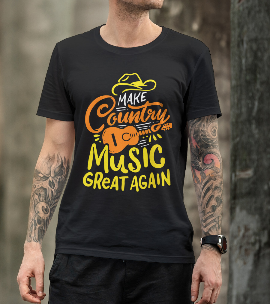 MAKE COUNTRY MUSIC GREAT AGAIN Guitar Hat T-Shirt