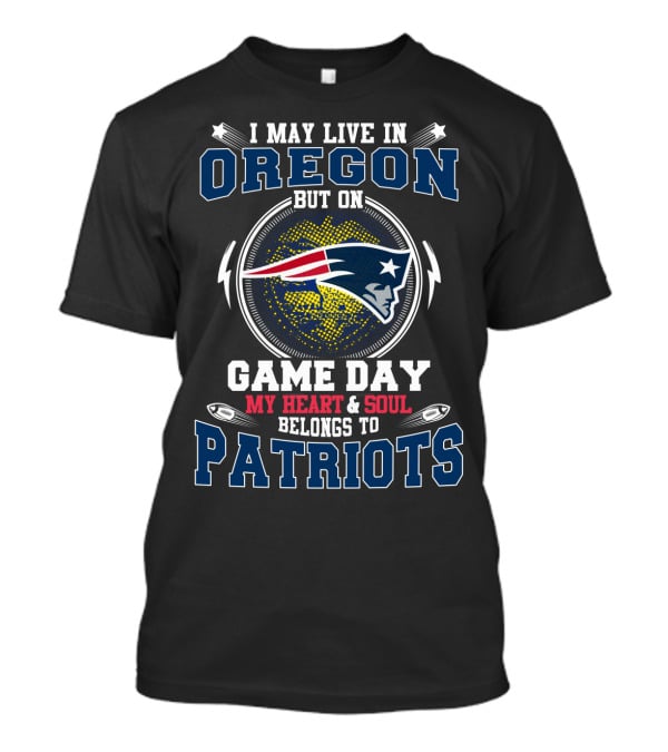 Oregon Game Day My Heart And Soul Belongs To Patriots T-Shirt