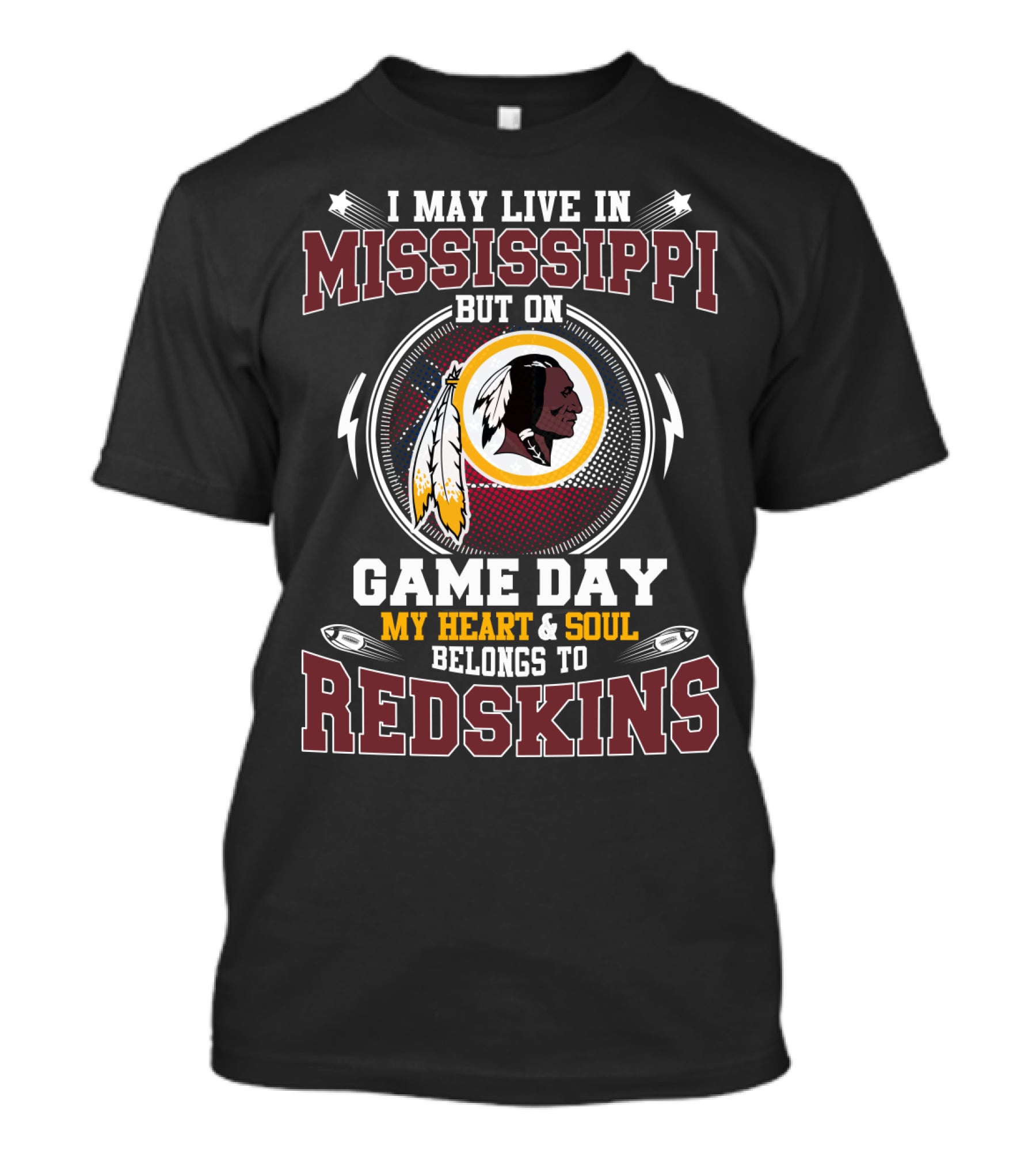 Mississippi Game Day My Heart And Soul Belongs To Redskins T-Shirt