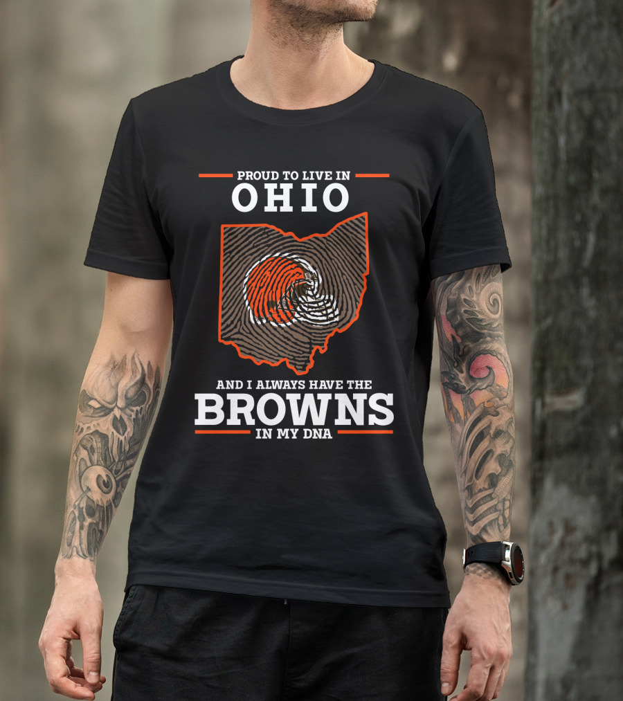 Proud To Live IN Ohio Browns IN My Dna T-Shirt