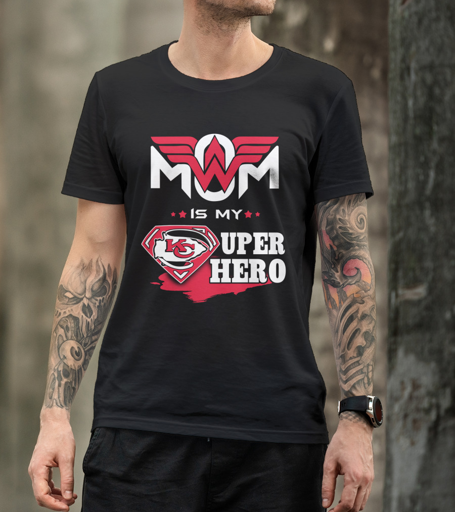 Mom Is My Kc Chiefs Super Hero T-Shirt