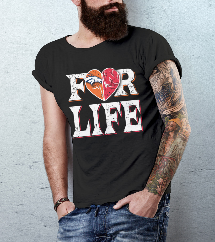 For Life Broncos Cornhuskers Heart T-Shirt