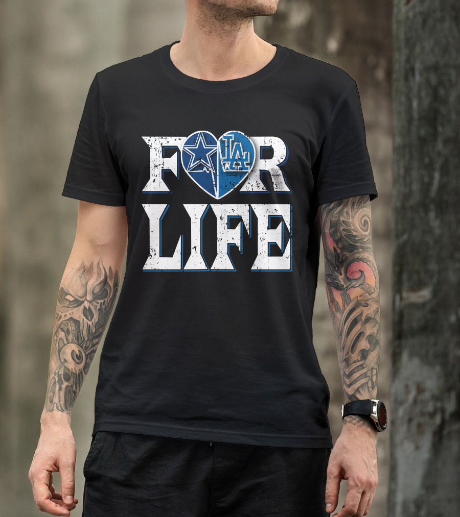 For Life Cowboys Dodgers Star Heart La T-Shirt
