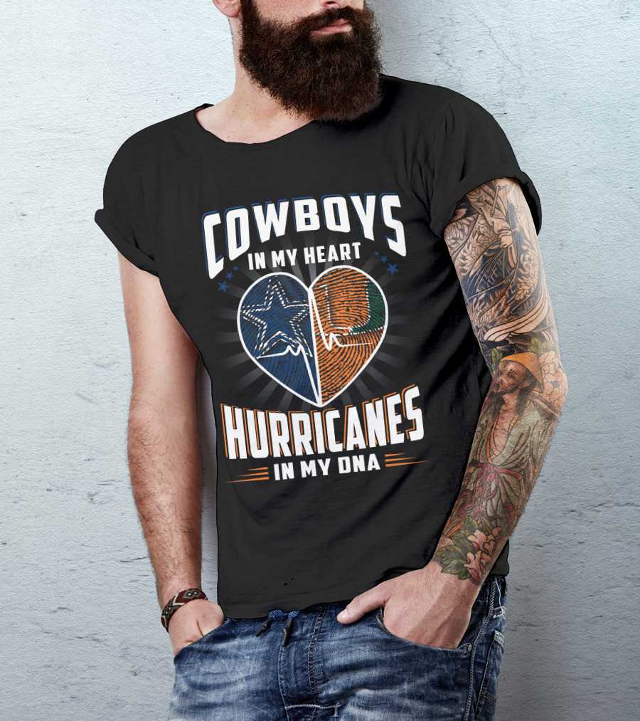 Cowboys In My Heart Hurricanes In My DNA T-Shirt