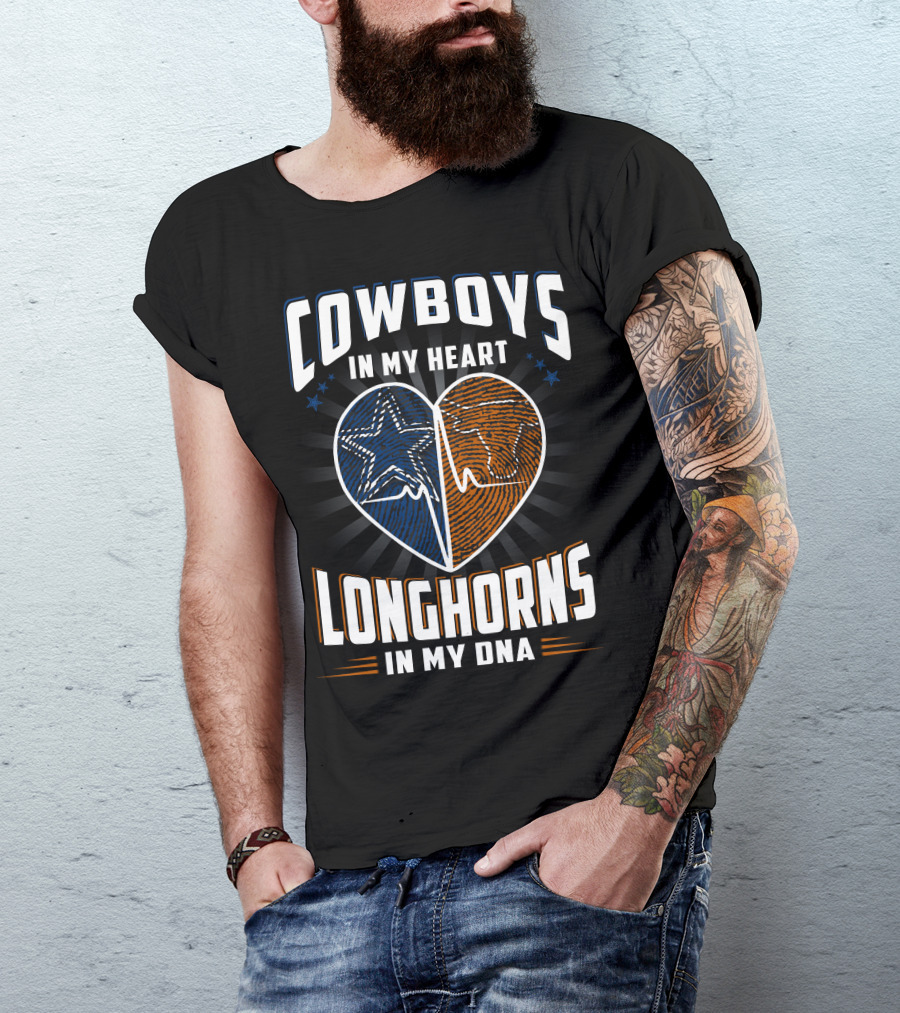 Cowboys In My Heart Longhorns In My Dna T-Shirt