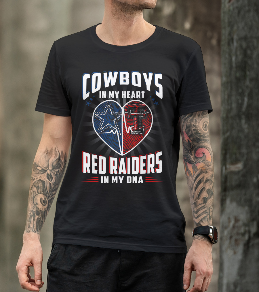 Cowboys In My Heart Red Raiders In My Dna T-Shirt