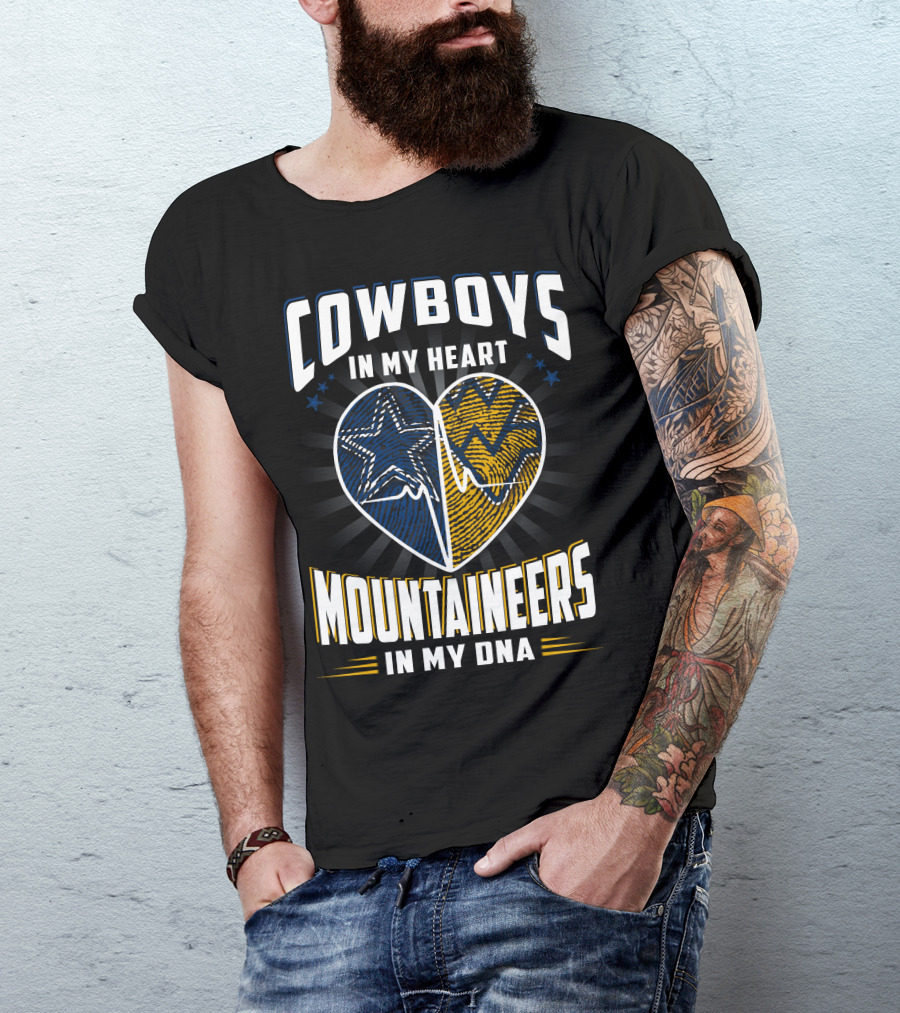 Cowboys In My Heart Mountaineers In My DNA T-Shirt