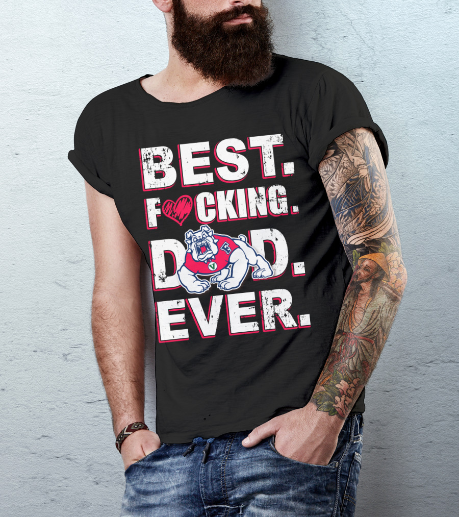 Best Fresno State Bulldogs Dad. Ever. T-Shirt