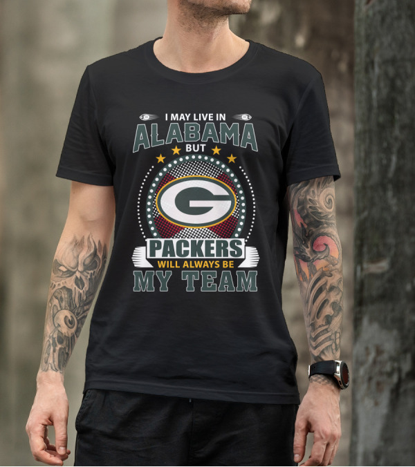 Alabama Packers Will Always Be My Team T-Shirt