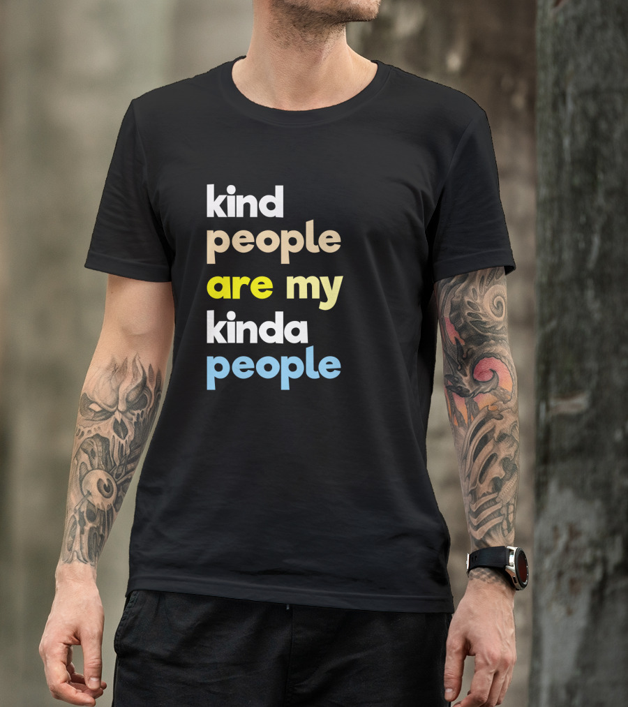Kind People Are My Kinda People Women Colorful Letter Text T-Shirt