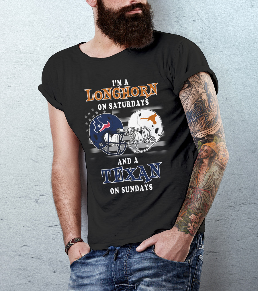 I'm A Longhorn On Saturdays And A Texan On Sundays T-Shirt