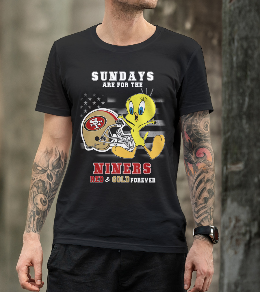 Sundays Are For The 49ers Red And Gold Forever Tweety Football Helmet T-Shirt