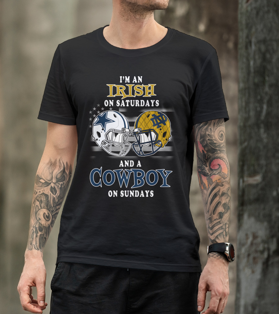 I'm An Irish On Saturdays And A Cowboy On Sundays T-Shirt