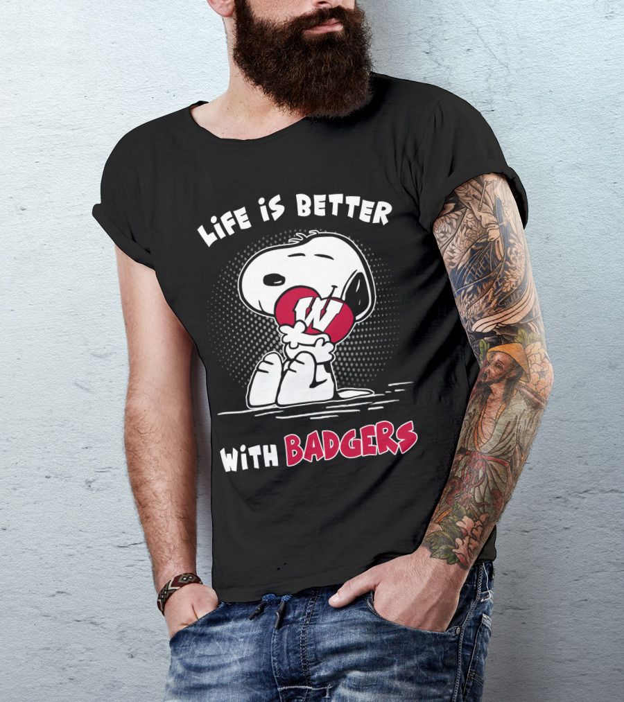 Life Is Better With Badgers T-Shirt