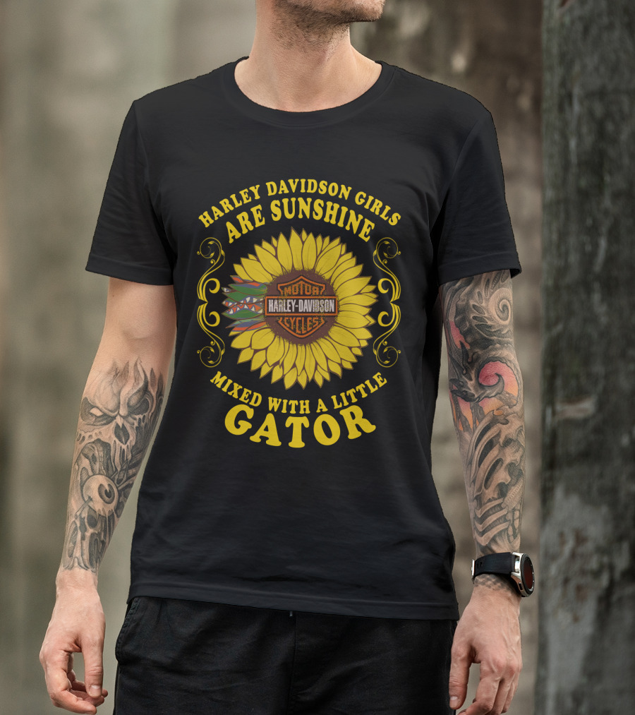 Harley Davidson Girls Are Sunshine Mixed With A Little Gator T-Shirt