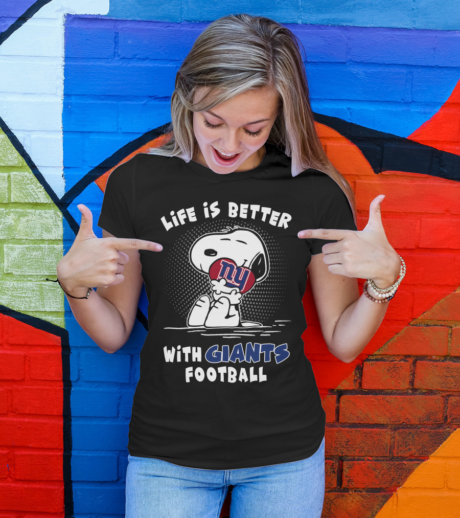 Life Is Better With Giants Football Snoopy Ny Football T-Shirt