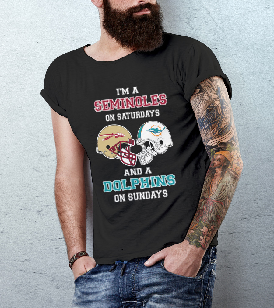 I'm A Seminoles On Saturdays And A Dolphins On Sundays T-Shirt