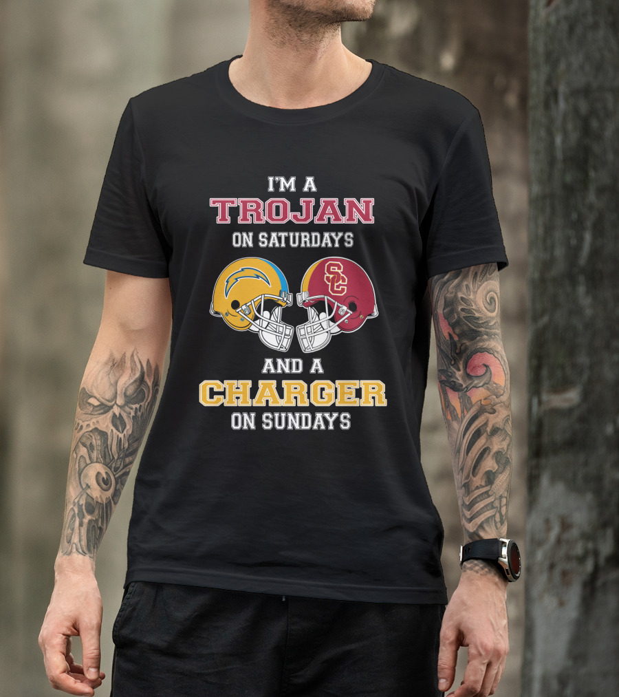 I'm A Trojan On Saturdays And A Charger On Sundays T-Shirt
