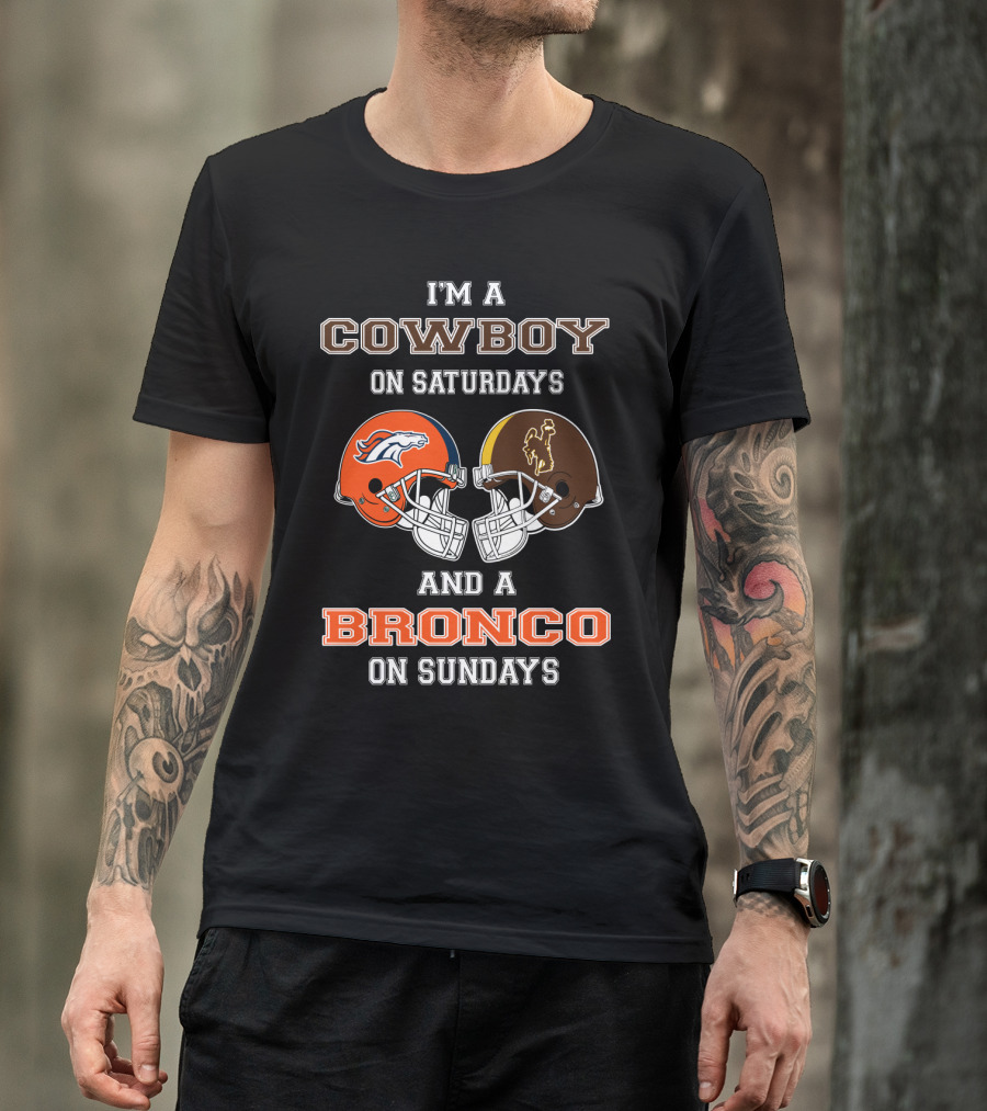 Wyoming Cowboys Saturdays Denver Broncos Sundays T-Shirt