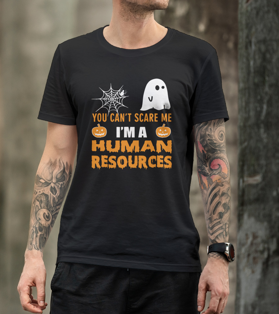 You Can't Scare Me I'm A Human Resources Halloween Spider Pumpkin Ghost T-Shirt