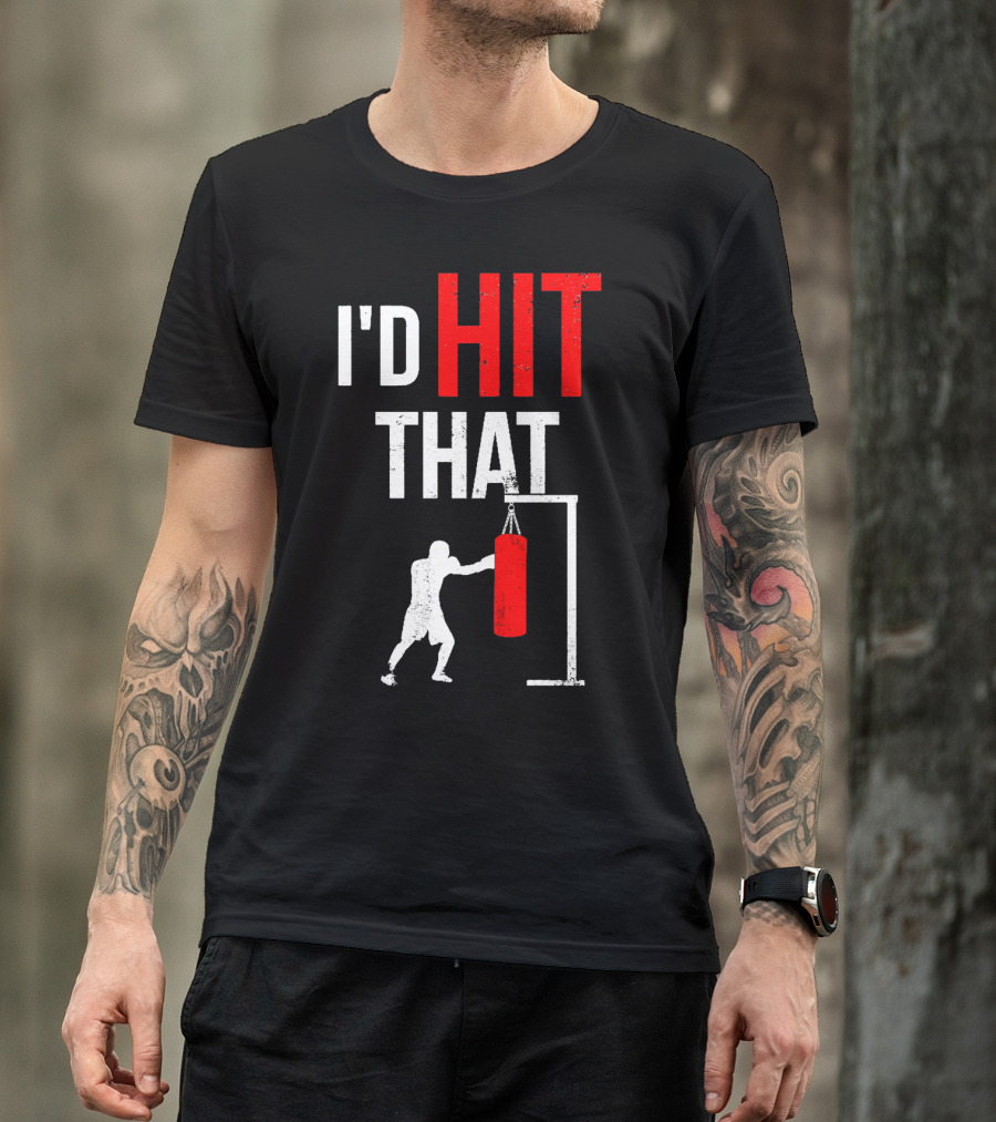 I'd Hit That Boxing Punching Bag Silhouette T-Shirt