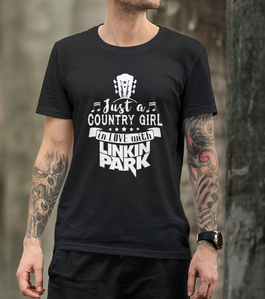 Just A Country Girl In Love With Linkin Park T-Shirt